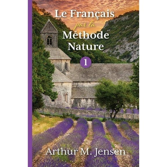Le Francais par la Methode Nature, 1, (Paperback)