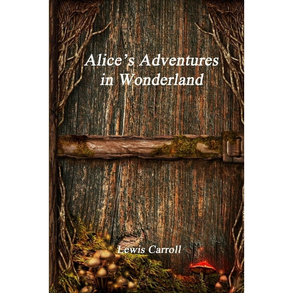 Alice's Adventures in Wonderland, (Paperback)