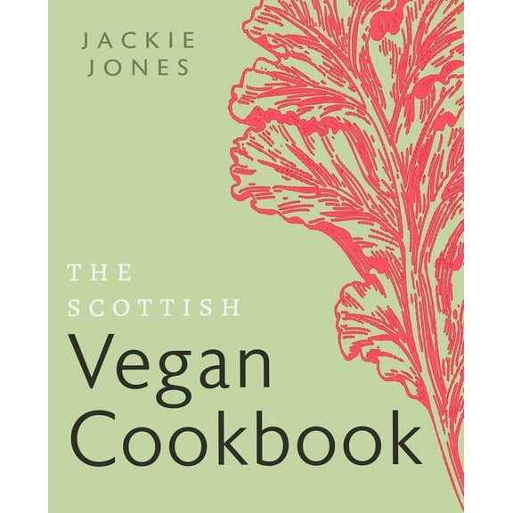 The Scottish Vegan Cookbook, (Paperback)