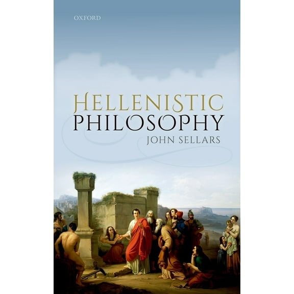 Hellenistic Philosophy, (Paperback)
