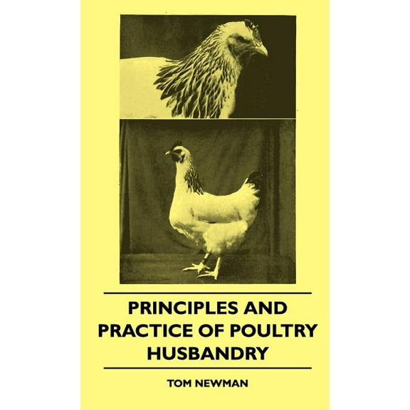Principles And Practice Of Poultry Husbandry (Hardcover)
