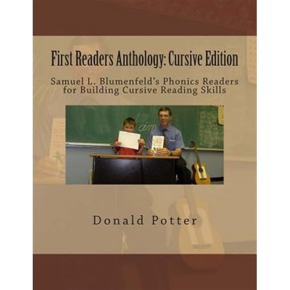 Pre-Owned First Readers Anthology: Cursive Edition: Samuel L. Blumenfeld's Phonics Readers for Building Cursive Reading Skills