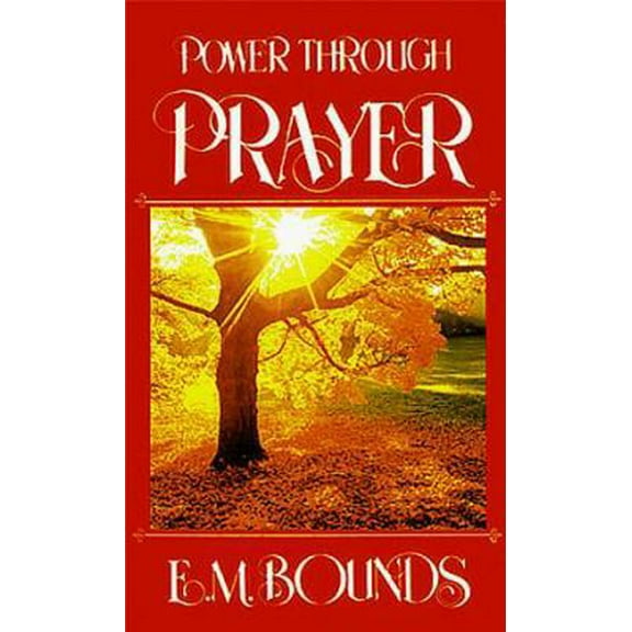 Pre-Owned Power Through Prayer (Paperback) 088368117X 9780883681176