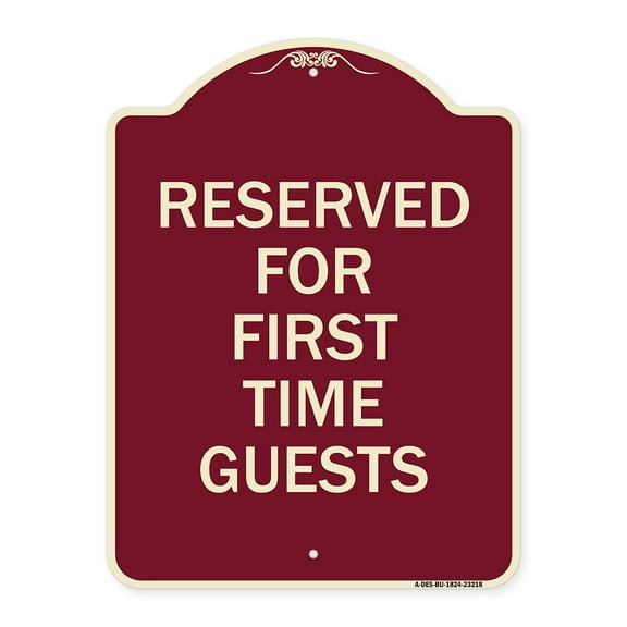 SignMission Designer Series Sign - Reserved First Time Guests | Burgundy 18" x 24" Heavy-Gauge Aluminum Architectural Sign | Protect Your Business & Municipality | Made in the USA