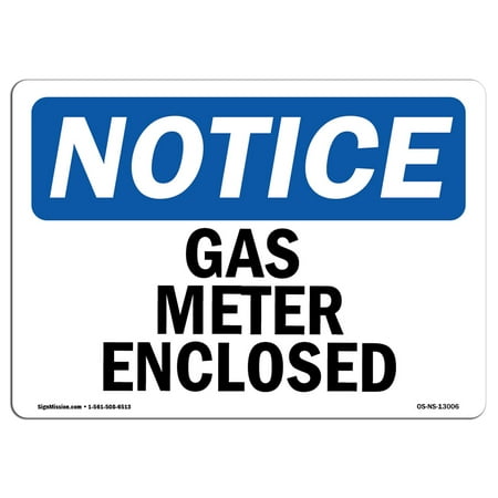 OSHA Notice Sign - Gas Meter Enclosed | Decal | Protect Your Business Construction Site Warehouse & Shop Area | Made in the USA