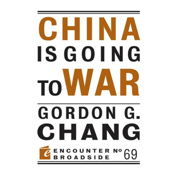 Encounter Broadside China Is Going to War, Book 70, (Paperback)