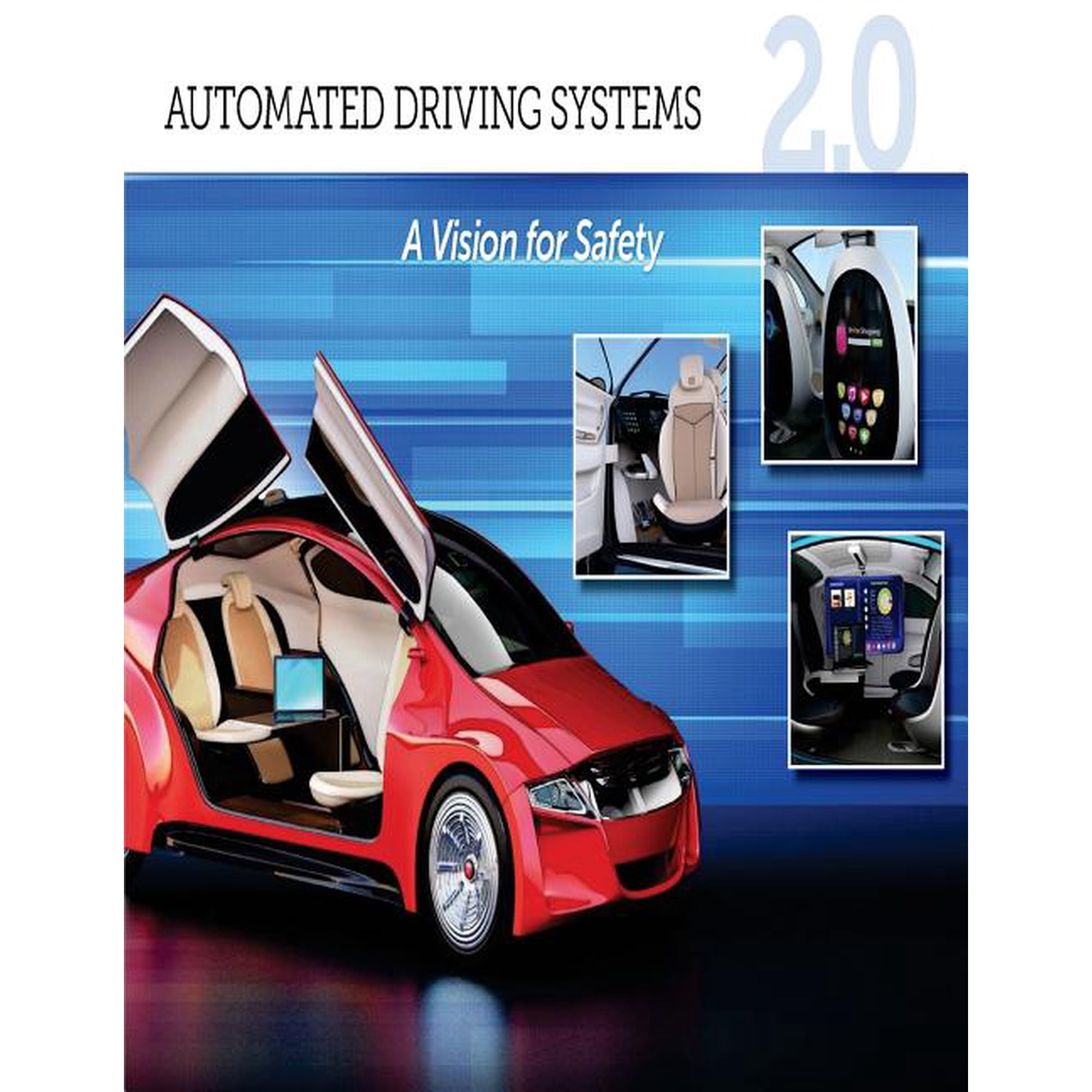 AUTOMATED DRIVING SYSTEMS 2.0: A VISION For SAFETY Paperback 1976478901 9781976478901 U.S. Department of Transportation, National Highway Traffic Safety Administration