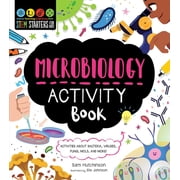 Stem Starters for Kids Stem Starters for Kids Microbiology Activity Book: Activities about Bacteria, Cells, Germs, Viruses, and More, (Paperback)