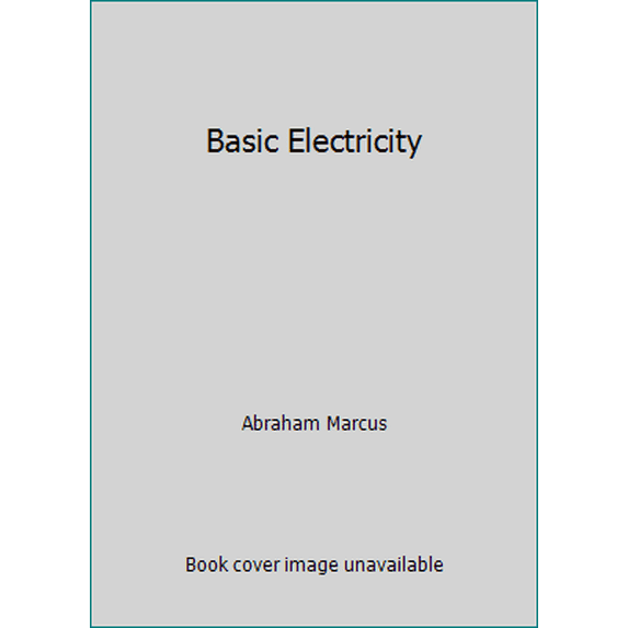 Pre-Owned Basic Electricity (Hardcover) 0130601527 9780130601520
