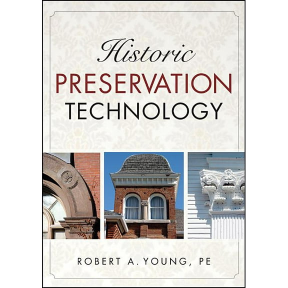 Historic Preservation Technology, (Hardcover)