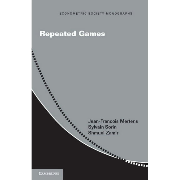Econometric Society Monographs Repeated Games, Book 55, (Paperback)
