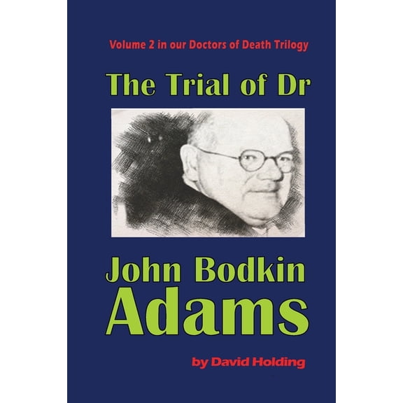 The Trial Of John Bodkin Adams