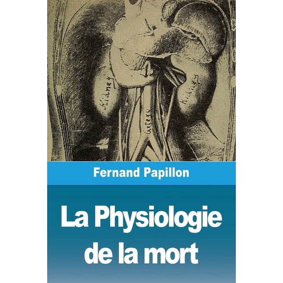 La Physiologie de la mort, (Paperback)