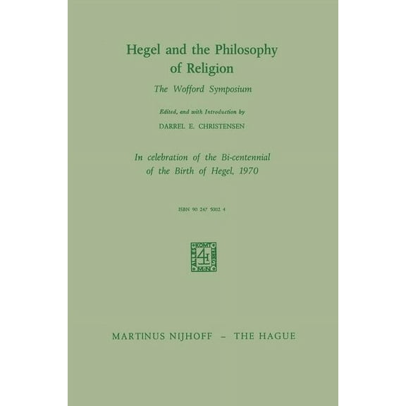 Hegel and the Philosophy of Religion: The Wofford Symposium, (Paperback)