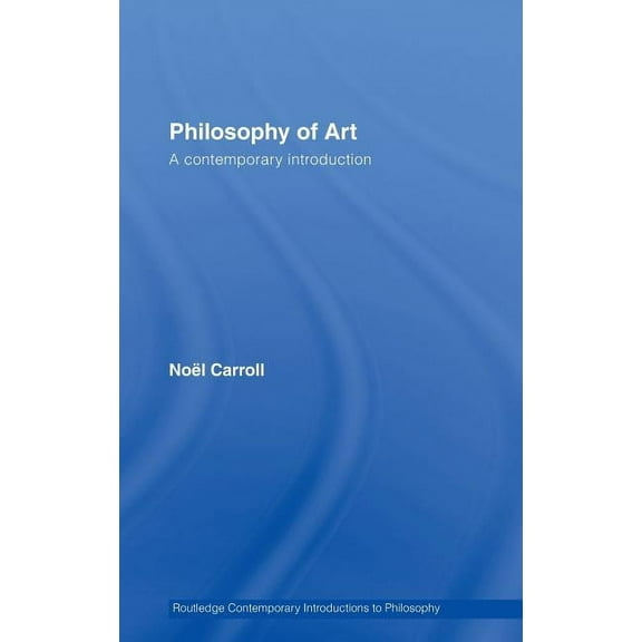 Routledge Contemporary Introductions to Philosophy of Art: A Contemporary Introduction, (Hardcover)