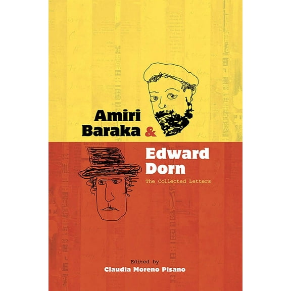 Recencies Series: Research and Recovery Amiri Bakara and Edward Dorn: The Collected Letters, (Paperback)