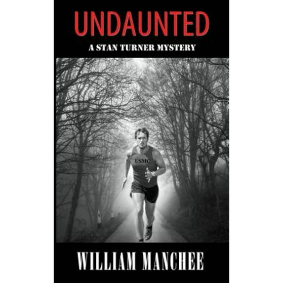 Undaunted (Paperback) by William Manchee, Manchee
