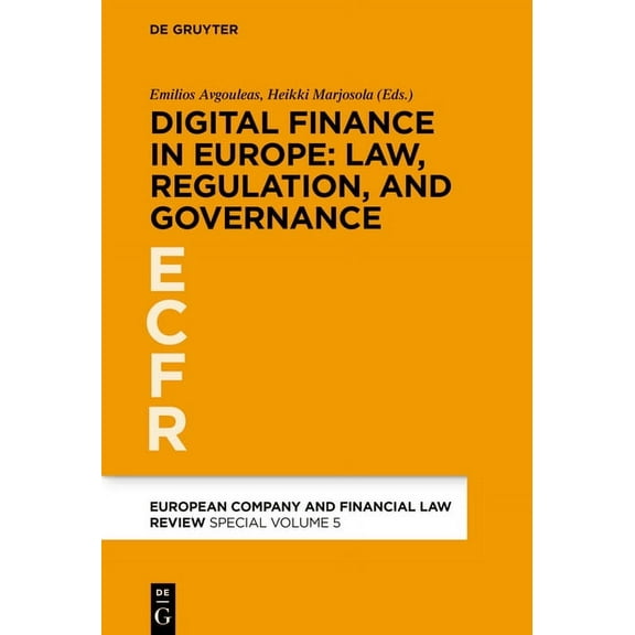 European Company and Financial Law Revie Digital Finance in Europe: Law, Regulation, and Governance, Book 5, (Hardcover)
