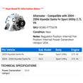 thumbnail image 2 of Alternator - Compatible with 2004 - 2006 Hyundai Santa Fe Sport Utility 2.7L V6 2005, 2 of 2