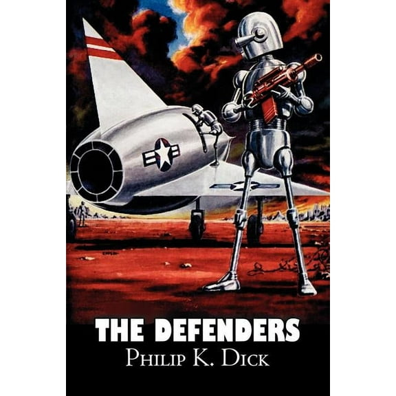 The Defenders by Philip K. Dick, Science Fiction, Fantasy, Adventure, (Paperback)