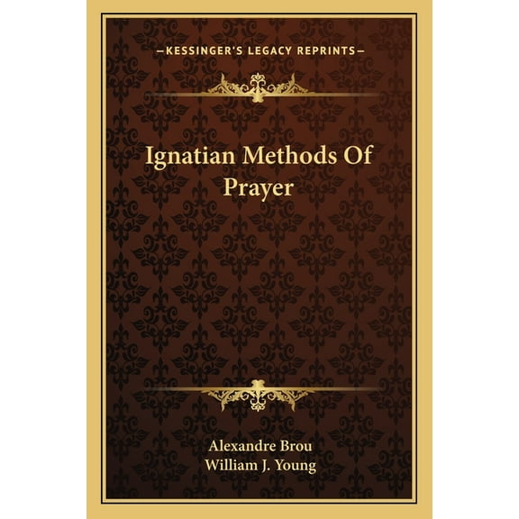 Ignatian Methods Of Prayer, (Paperback)