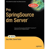 Expert's Voice in Open Source: Pro Springsource DM Server (Paperback ...