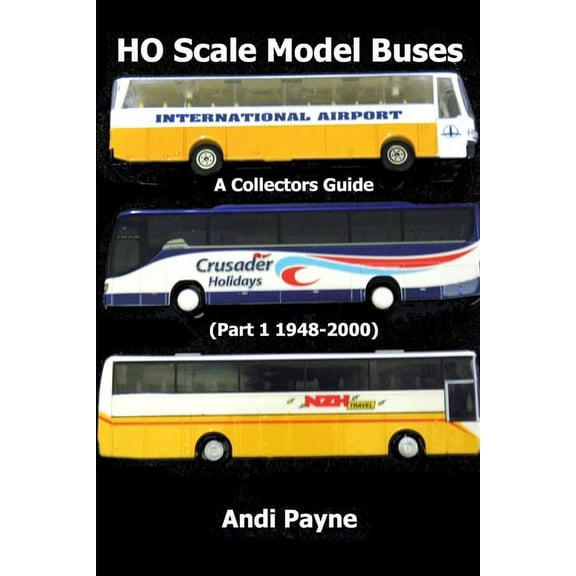 HO Scale Model Buses (Part 1 1948-2000), (Paperback)