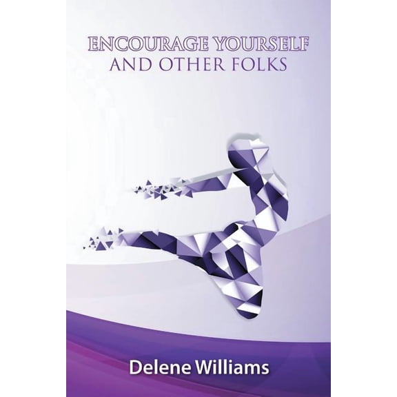 Encourage Yourself and Other Folks (Paperback)
