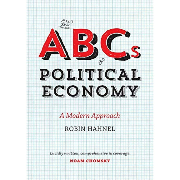 The ABCs of Political Economy : A Modern Approach (Paperback)