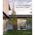 thumbnail image 1 of Pre-Owned The Meaningful Modern Home: Soulful Architecture and Interiors (Hardcover) 1580936237 9781580936231, 1 of 1