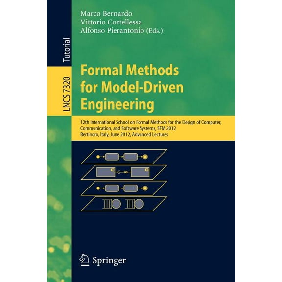 Formal Methods for Model-Driven Engineering: 12th International School on Formal Methods for the Design of Computer, Com, (Paperback)