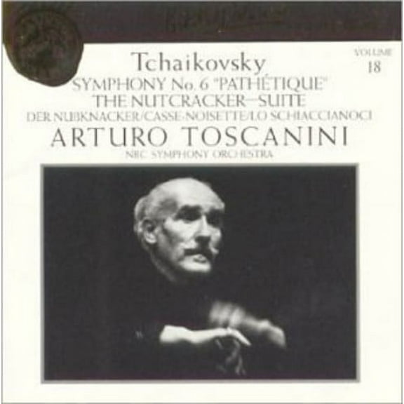 Tchaikovsky / NBC Sym Orch / Toscanini - Toscanini Collection 18 - Music & Performance - CD