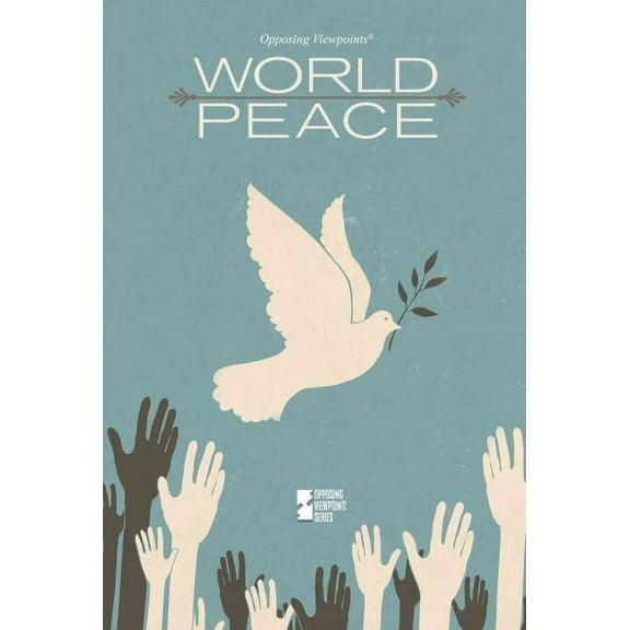 World Peace  Opposing Viewpoints   Paperback  Margaret Haerens