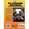 thumbnail image 5 of A Photo Gallery: R. G. LeTourneau Heavy Equipment :  The Mechanical Drive Era (1921-1953) (Paperback), 5 of 5