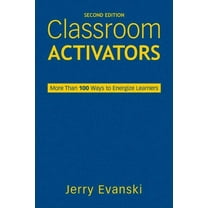 Classroom Activators: More Than 100 Ways to Energize Learners (Hardcover)