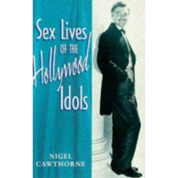 Pre-Owned Sex Lives of the Hollywood Idols (Paperback) 1853752495 9781853752490