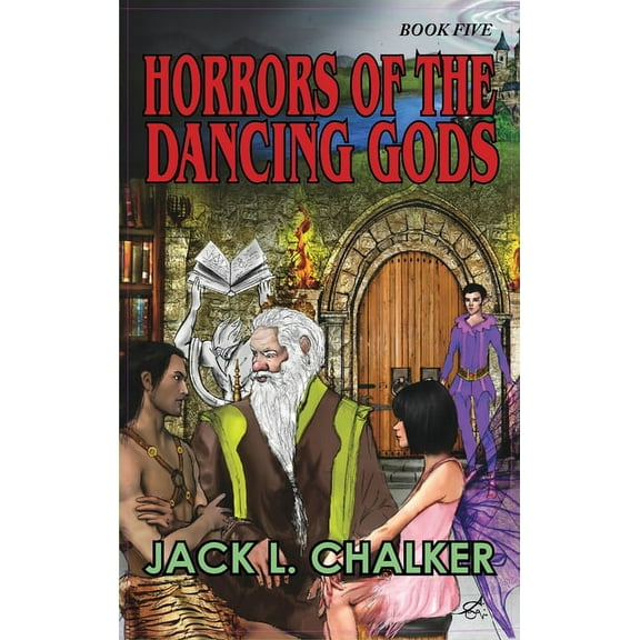 Horrors of the Dancing Gods (Dancing Gods: Book Five) (Hardcover) by Jack L Chalker