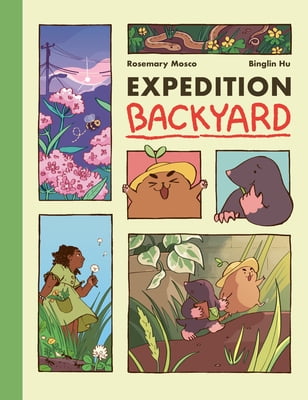 Pre-Owned Expedition Backyard: Exploring Nature from Country to City (a Graphic Novel) (Library Binding) 0593127358 9780593127353