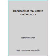Handbook of real estate mathematics [Paperback - Used]