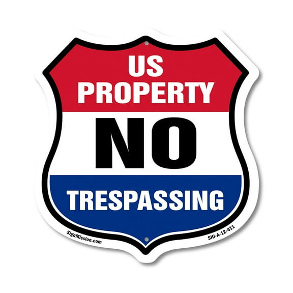 No Trespassing Shield Sign U.S. Property No Trespassing 12 inch X 12 inch Shield-Shaped Rust-Free Aluminum Metal Sign Weather Resistant, UV Protected for Workplace Made in the USA