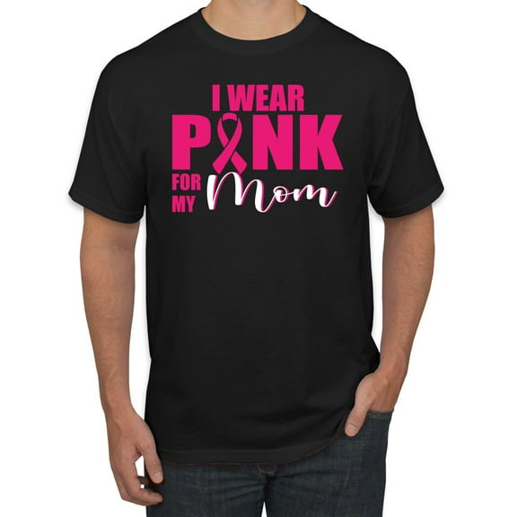 I Wear Pink for My Mom Survivor Awareness Men's Graphic T-Shirt, Black, Small