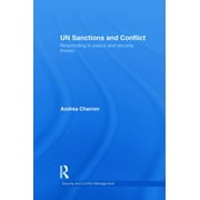 UN Sanctions and Conflict: Responding to Peace and Security Threats [Paperback - Used]