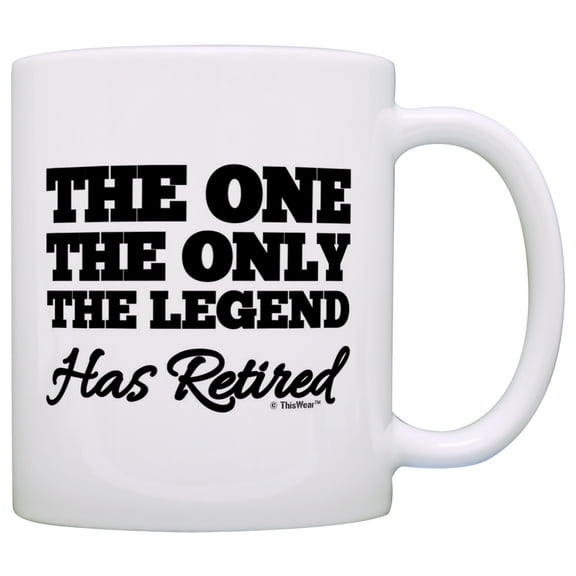 ThisWear Retirement Gift The One Only Legend Has Retired Retiring Gag Gift 11 ounce Coffee Mug