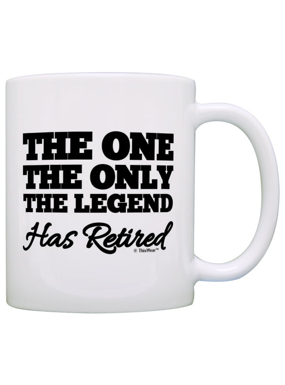 ThisWear Retirement Gift The One Only Legend Has Retired Retiring Gag Gift 11 ounce Coffee Mug