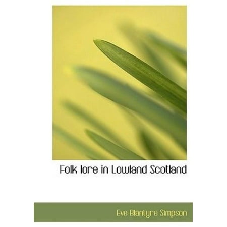 Folk Lore in Lowland Scotland