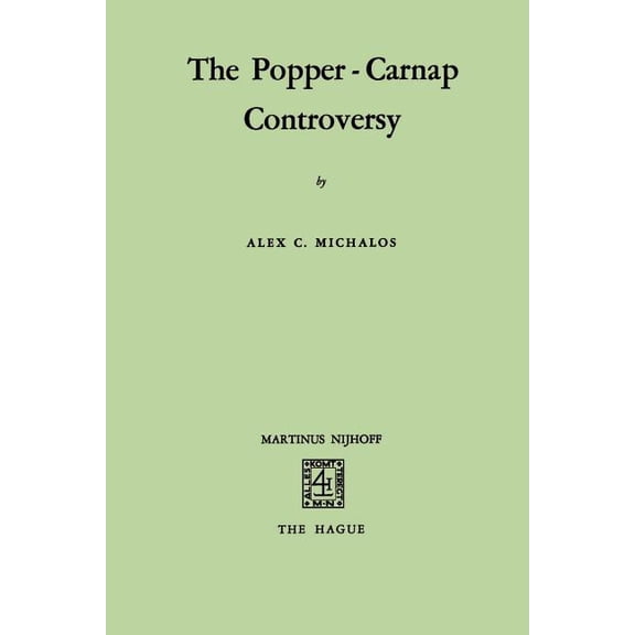 The Popper-Carnap Controversy, (Paperback)