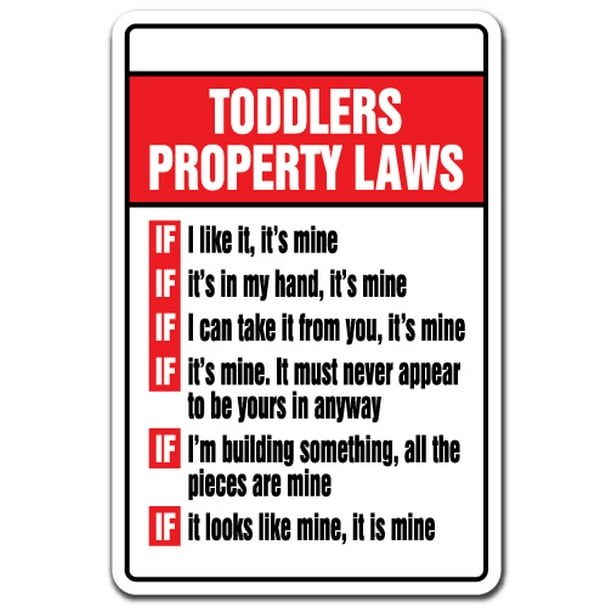 TODDLERS PROPERTY LAWS Decal kids children Indoor/Outdoor 5" Tall