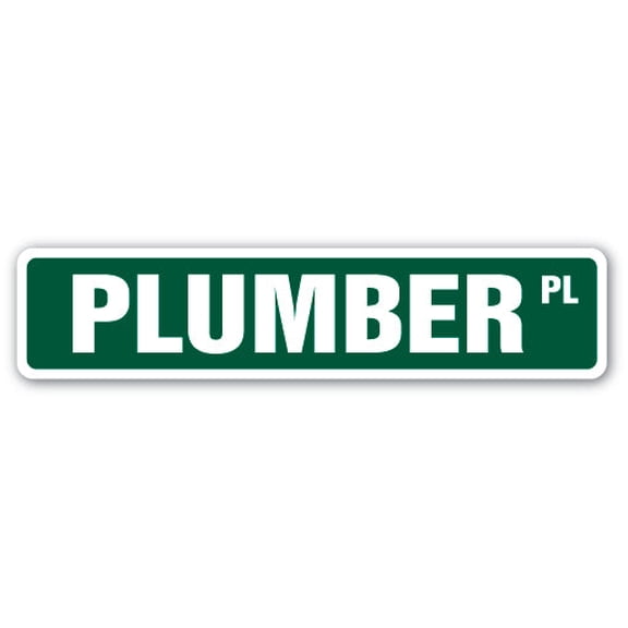 PLUMBER Street Sign pipes apprentice septic tank toilet | Indoor/Outdoor | Â 30" Wide