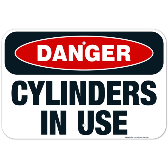 Danger Cylinders In Use Sign, OSHA Danger Sign, 12x18 Aluminum