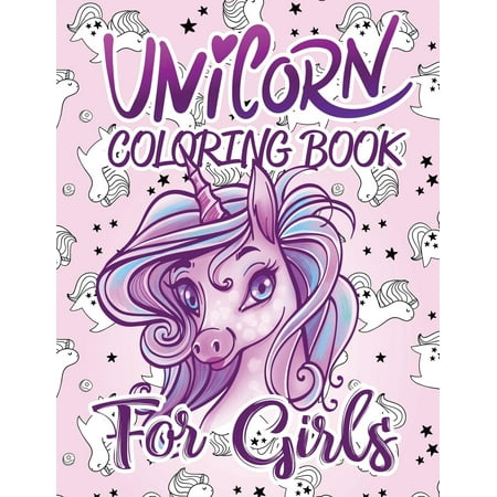 Unicorn Coloring Book For Girls Cute Unicorn Coloring